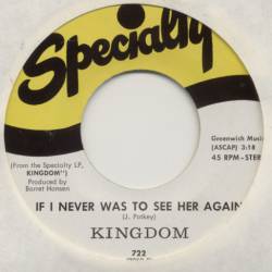 Kingdom (USA-2) : If I Never Was to See Her Again - Seven Fathoms Deep